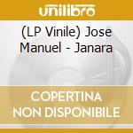 (LP Vinile) Jose Manuel - Janara vinile