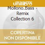 Mollono.Bass - Remix Collection 6 cd