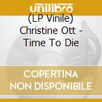 (LP Vinile) Christine Ott - Time To Die lp vinile