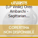 (LP Vinile) Oren Ambarchi - Sagittarian Domain vinile
