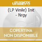(LP Vinile) Init - Nrgy vinile