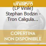 (LP Vinile) Stephan Bodzin - Tron Caligula Marathon Man (2 Lp) vinile