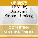 (LP Vinile) Jonathan Kaspar - Umfang vinile