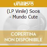 (LP Vinile) Soos - Mundo Cute lp vinile