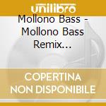Mollono Bass - Mollono Bass Remix Collection 7 cd