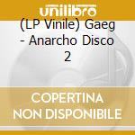 (LP Vinile) Gaeg - Anarcho Disco 2 vinile