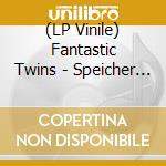 (LP Vinile) Fantastic Twins - Speicher 139 vinile