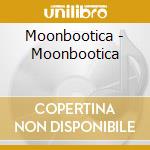 Moonbootica - Moonbootica cd musicale di Moonbootica
