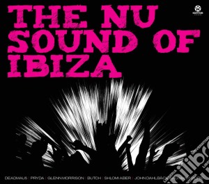 Nu Sounds Of Ibiza (The) (2 Cd) cd musicale di Various Artists