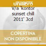 V/a 'kontor sunset chill 2011' 3cd cd