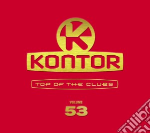 Kontor Top Of The Clubs Vol.53 / Various (3 Cd) cd musicale di Artisti Vari