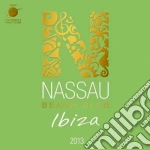 Nassau beach club ibiza 2013 cd