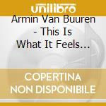 Armin Van Buuren - This Is What It Feels Like cd