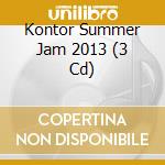 Kontor Summer Jam 2013 (3 Cd) cd
