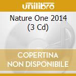 Nature One 2014 (3 Cd) cd