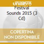 Festival Sounds 2015 (3 Cd) cd