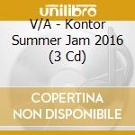 V/A - Kontor Summer Jam 2016 (3 Cd) cd