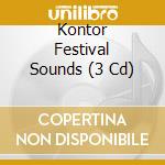 Kontor Festival Sounds (3 Cd) cd musicale di Kontor