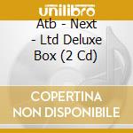 Atb - Next - Ltd Deluxe Box (2 Cd) cd