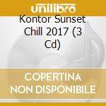 Kontor Sunset Chill 2017 (3 Cd) cd