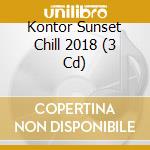 Kontor Sunset Chill 2018 (3 Cd) cd