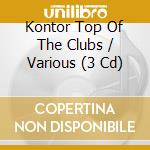 Kontor Top Of The Clubs / Various (3 Cd) cd musicale