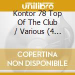 Kontor 78 Top Of The Club / Various (4 Cd) cd