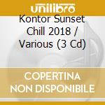 Kontor Sunset Chill 2018 / Various (3 Cd) cd