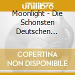 Moonlight - Die Schonsten Deutschen Schlager cd