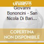 Giovanni Bononcini - San Nicola Di Bari - Les Muffatti, Van Heyghen cd