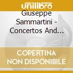 Giuseppe Sammartini - Concertos And Overtures cd