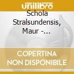 Schola Stralsundensis, Maur - Petitiones Cordis cd