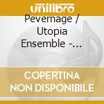 Pevernage / Utopia Ensemble - Musical Universe cd