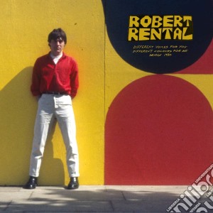 Robert Rental - Different Voices For You. Different Colours For Me cd musicale