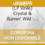(LP Vinile) Crystal & Runnin' Wild - Already Damned (Lim.Edit) (7') vinile