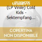 (LP Vinile) Cold Kids - Sektempfang Bei Scheele lp vinile di Cold Kids