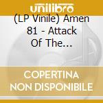 (LP Vinile) Amen 81 - Attack Of The Chemtrails lp vinile di Amen 81