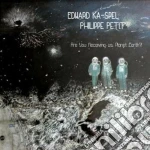 (LP Vinile) Edward Ka-spel & Philippe Petit - Are You Receiving Us, Planet Earth!? vinile