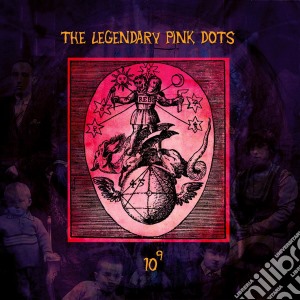 Legendary Pink Dots (The) - 10 To The Power Of 9 Vol.1 cd musicale di Legendary pink dots