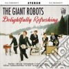 Giant Robots - Delightfully Refreshing cd