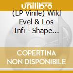 (LP Vinile) Wild Evel & Los Infi - Shape Series Vol.2 vinile