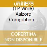 (LP Vinile) Aalzorp Compilation Vol. 1 / Various vinile