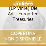 (LP Vinile) Die Art - Forgotten Treasuries lp vinile di Die Art