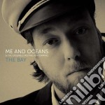 Me And Oceans - Bay