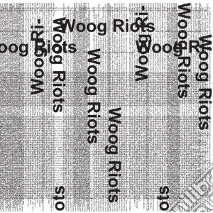 (LP Vinile) Woog Riots - From Lo-fi To Disco! lp vinile di Riots Woog