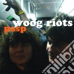 Woog Riots - Pasp cd