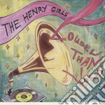 Henry Girls - Louder Than Words cd