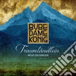 Bube Dame Konig - Traumlandlein cd