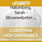 Hakenberg, Sarah - Struwwelpeter Reloaded cd musicale di Hakenberg, Sarah