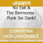 No Exit & The Bermones - Punk Sei Dank! cd